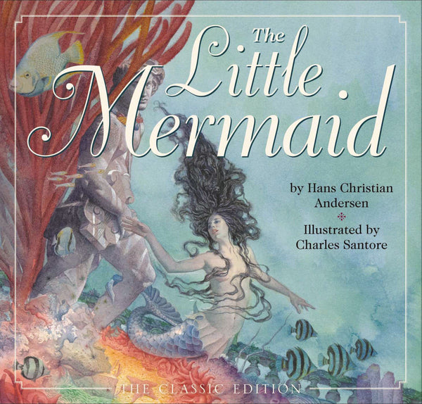 The Little Mermaid: The Classic Edition [Book]