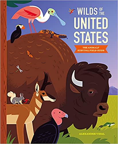Wilds of the United States: The Animals' Survival Field Guide